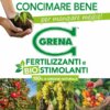 CONCIMARE BENE per MANGIARE MEGLIO! I concimi e Biostimolanti GRENA